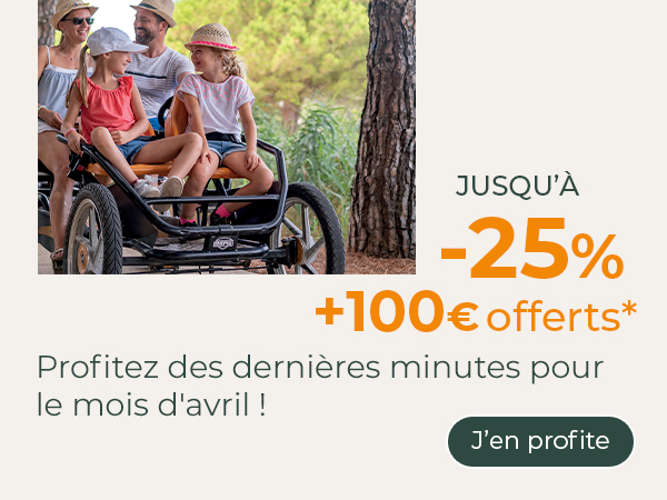 Vacances d'avril jusqu'à -25% + 150€